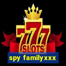 spy familyxxx